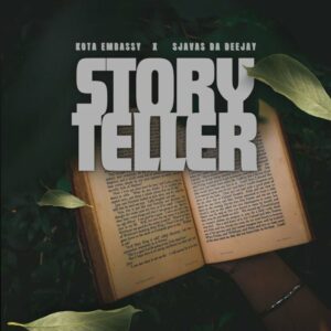 Kota Embassy & SjavasDaDeejay – Storyteller