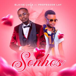 Blaise Lola & Professor Lay Sonhos